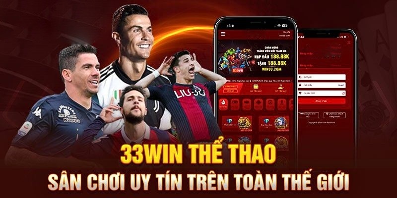 33WIN THỂ THAO - Đẳng cấp giải trí sống động