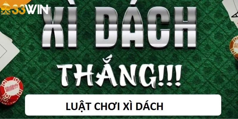 Luật chơi xì dách áp dụng tại các sòng bạc