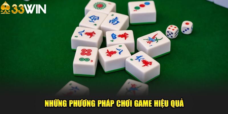 Những phương pháp chơi game hiệu quả giúp mọi người giành chiến thắng