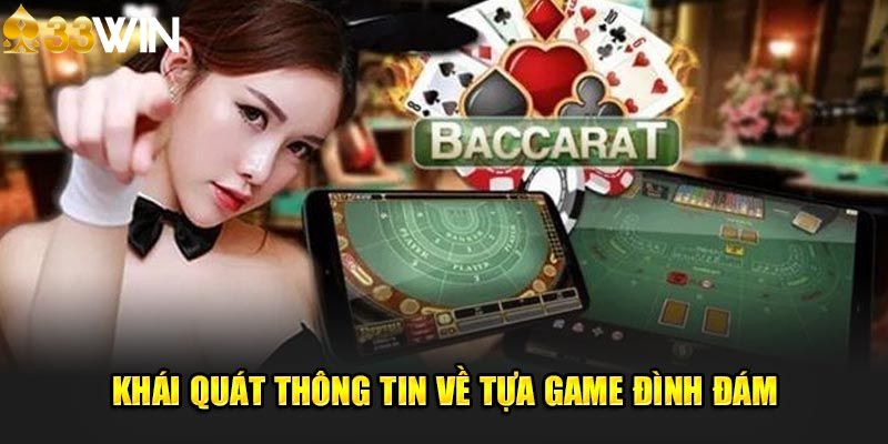 Khái quát thông tin về tựa game đình đám tại nhà cái 33Win