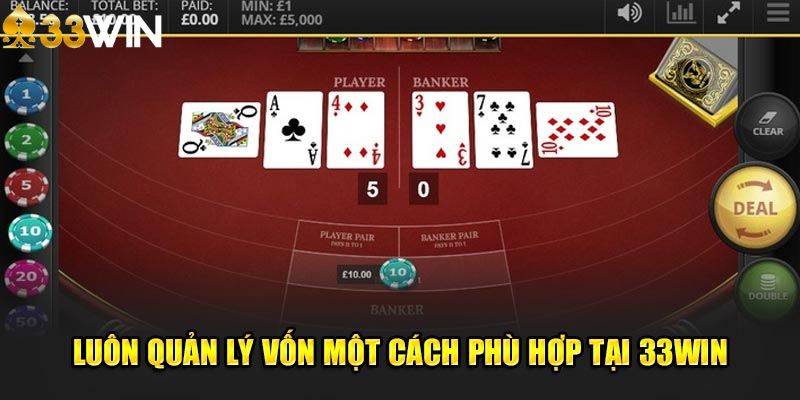 Luôn xây dựng cách quản lý vốn phù hợp tại nền tảng 33Win