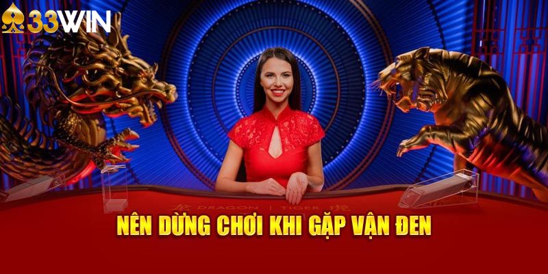 Nên dừng chơi khi bị thua liên tiếp nhiều ván