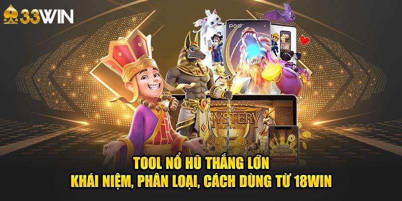 Tool nổ hũ thắng lớn